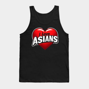 New I Love Asians Tank Top